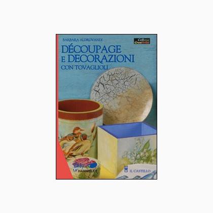 Découpage e decorazioni con tovaglioli