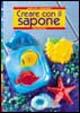 Creare con il sapone