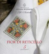 Les anciens: Fior di Reticello