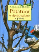 Potatura e riproduzione in giardino