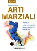 Arti marziali. Scuole, abbigliamento, combattimenti, tecniche