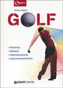 Golf. Tecnica regole preparazione equipaggiamento
