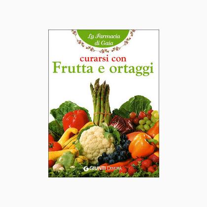 Curarsi con frutta e ortaggi