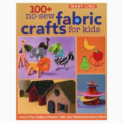 100+ No-Sew Fabric Crafts for Kids
