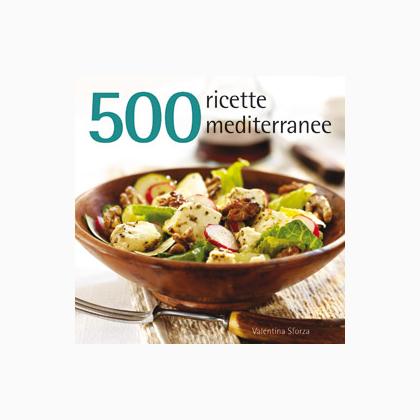 500 ricette mediterranee