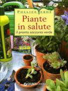 Piante in salute. Il pronto soccorso verde