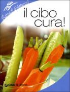 Il cibo cura!