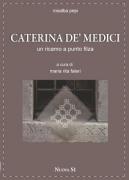 Caterina de' Medici. Un ricamo a punto filza