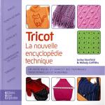 Tricot : La nouvelle encyclopédie technique
