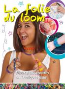 La folie du loom