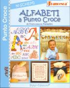 Crea con Francesca: Alfabeti a punto croce - 50 schemi