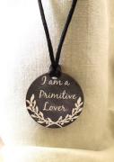 Collier I am a Primitive Lover
