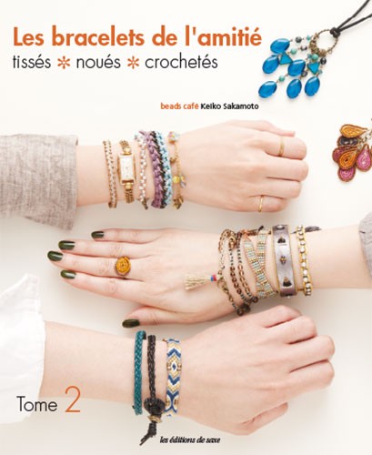 Les bracelets de l'amitié - tissés ✼ noués ✼ croch de Les édition de saxe -  Livres et Revues - Livres et Revues - Casa Cenina