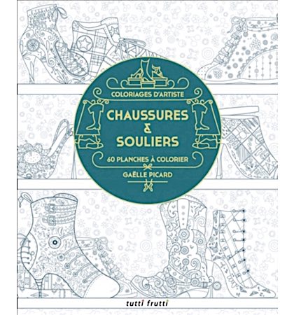 Chaussures et souliers : 60 planches à colorier