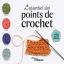 L'essentiel des points de crochet - Nouvelle édition