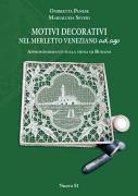 Motivi Decorativi nel Merletto Veneziano ad Ago