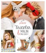 Tricoter malin & pas cher !