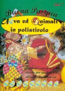Buona Pasqua - Uova ed Animali in Polistirolo