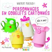 Personnages en gobelets cartonnés