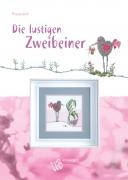 Die lustigen Zweibeiner