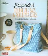 J'apprends à coudre des sacs & pochettes chics