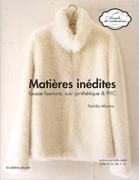 Matières inédites - Fausse fourrure, cuir synthétique ...