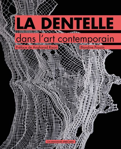 La dentelle dans l\'art contemporain