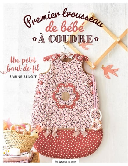 Livre Couture - Petits Cadeaux Pour Bébé - En Couture Créative