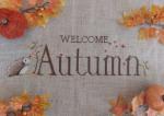 Welcome Autumn