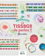 Je découvre le tissage de perles: 39 modèles