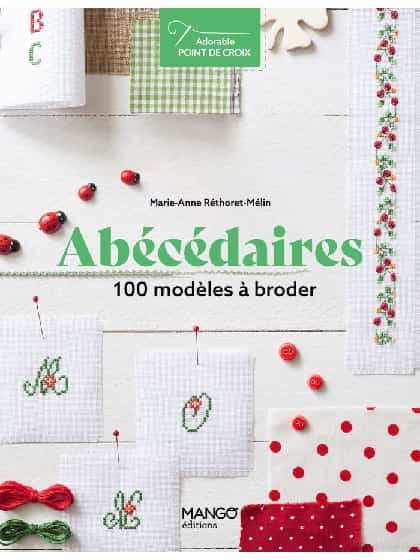 Abécédaires - 100 modèles à broder