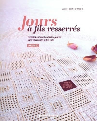 Jours à fils resserrés - Volume 2