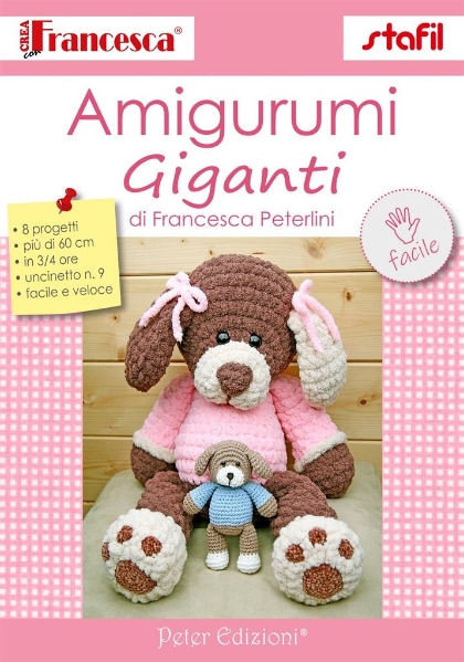 Crea con Francesca: Amigurumi Giganti