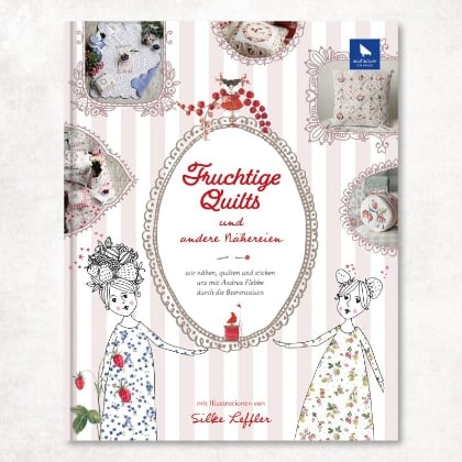 Fruchtige Quilts und andere Nähereien