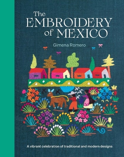 The Embroidery of Mexico
